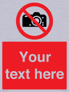 Custom No photography Sign